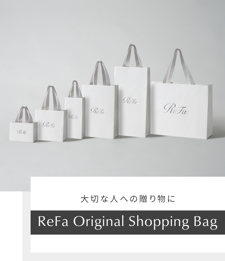 大切な人への贈り物に ReFa Original Shopper